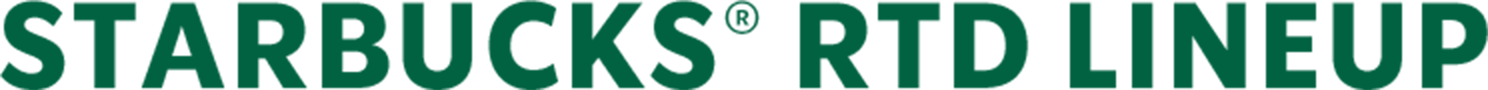 STARBUCKS®  RTD LINEUP